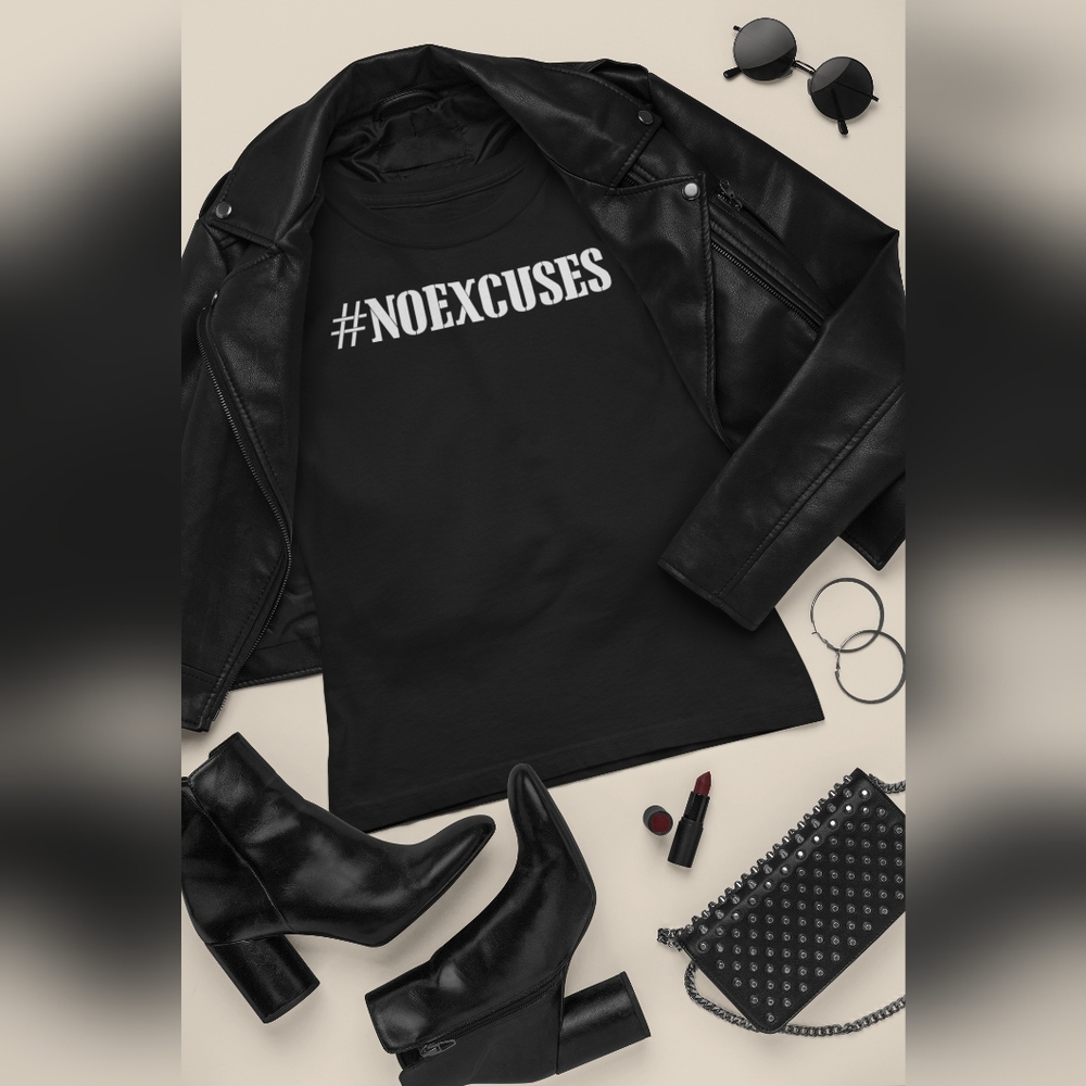 #NOEXCUSES motivational line of apparel - unisex - USA ORDERS ONLY